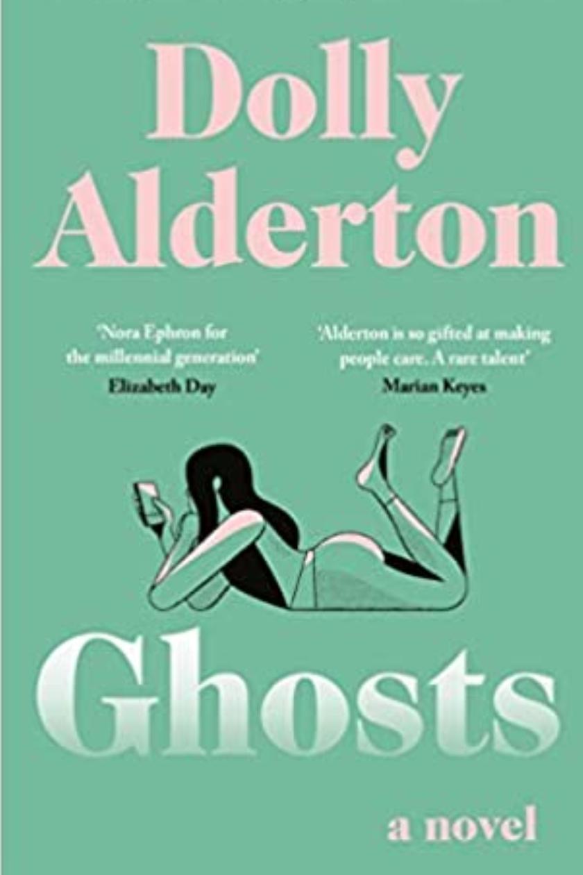 Caring for words in a culture of lies chapter summaries Ghosts Dolly Alderton S Debut Novel Haunts But Not In A Good Way