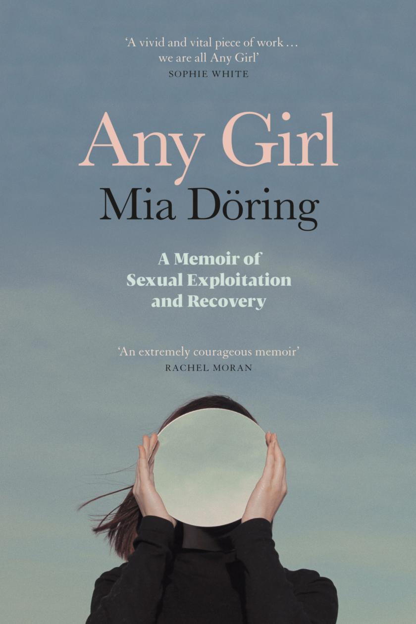 Any Girl by Mia Döring: Memoir shines light on devastating effects of  sexual violence