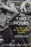 Two Hours – the Quest to Run the Impossible Marathon