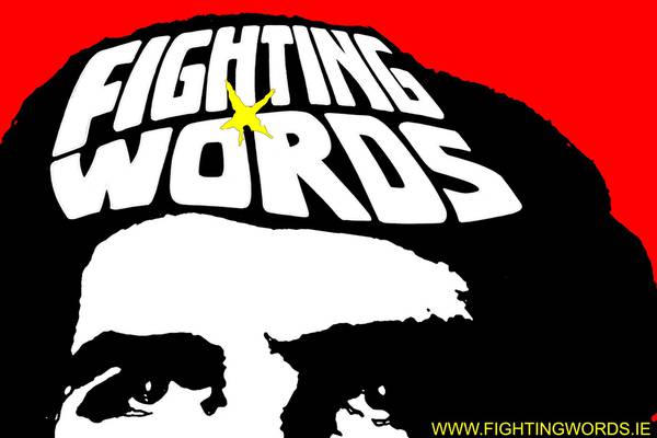 ‘Fighting Words embodies an empowering and democratic belief in all that is creative’