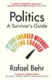 Politics: A Survivor’s Guide 