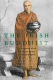 The Irish Buddhist: The Forgotten Monk Who Faced Down the British Empire