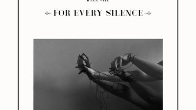Ryan Vail - For Every Silence: drifting beautifully in the right direction