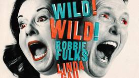 Robbie Fulks and Linda Gail Lewis: Wild! Wild! Wild! – Great balls of fired-up rock’n’roll