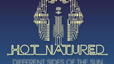 Hot Natured: Different Sides of the Sun