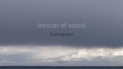 Lexicon of Sound: Hypnagogia review – Ambient pleasures