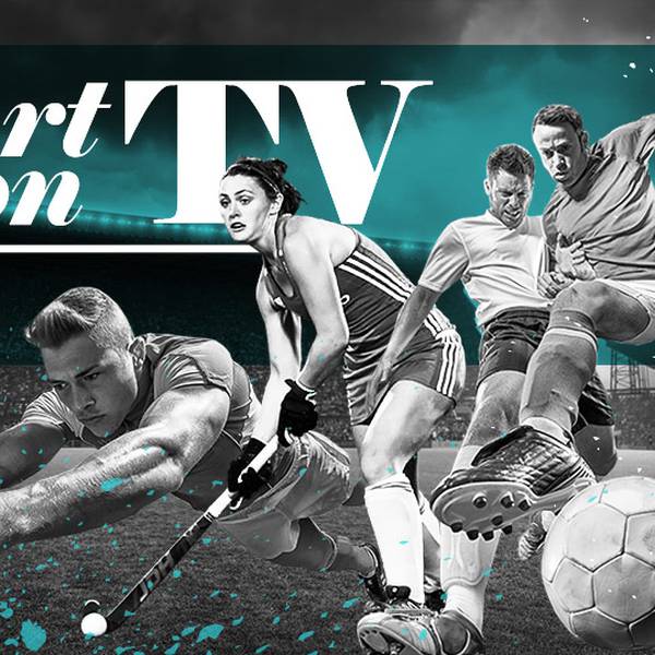 Two sporting events to watch this week: Your handy guide to sport on television