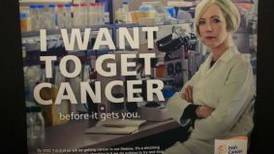 ’I want to get cancer’ ad campaign attracts almost 100 complaints