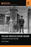 Policing Twentieth Century Ireland: A History of An Garda Siochana