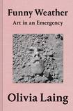 Funny Weather: Art in an Emergency