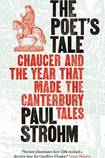 The Poet's Tale: Chaucer and the Year That Made the Canterbury Tales