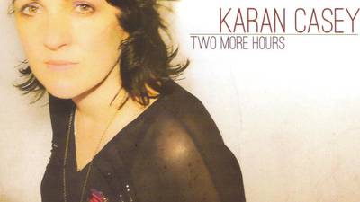 Karan Casey: Two More Hours