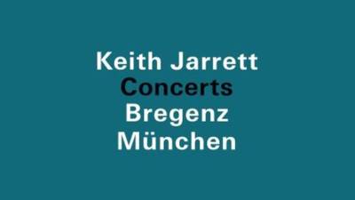 Keith Jarrett: Concerts – Bregenz/München