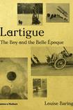 Lartigue: The Boy and the Belle Époque