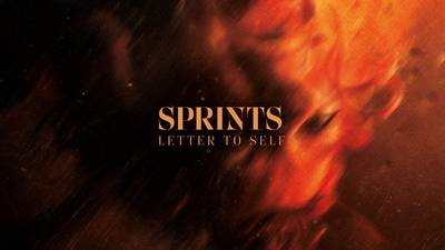 Sprints: Letter to Self – Confessional album deals with experiences of struggle