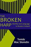 The Broken Harp, Identity and Language in Modern Ireland