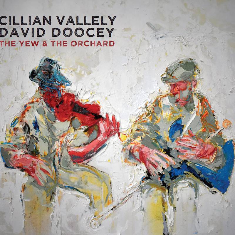 Cillian Vallely and David Doocey: The Yew & the Orchard – Fiddle and pipes in a dance that never lets up