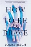 How To be Brave