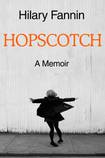 Hopscotch, A Memoir