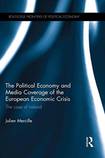 The Political Economy and Media Coverage of the European Economic Crisis: the case of Ireland