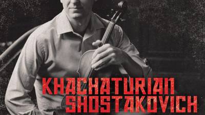 Khachaturian: Violin Concerto; Shostakovich: String Quartets 7 & 8