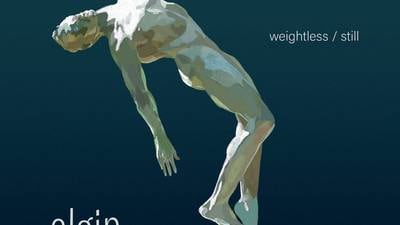 Elgin: Weightless/Still review – A serious reinvention
