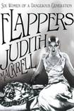 Flappers: Six Women of a Dangerous Generation