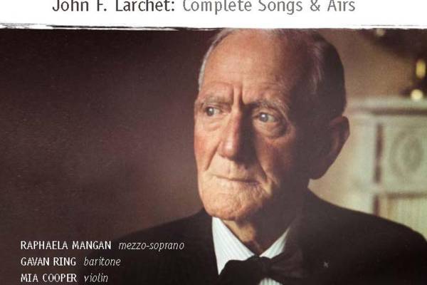 John F Larchet’s Complete Songs and Airs: Musical comfort food