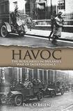 Havoc: The Auxiliaries in Ireland’s War of Independence