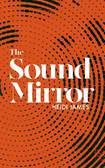 The Sound Mirror