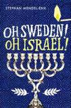 Oh Sweden! Oh Israel!