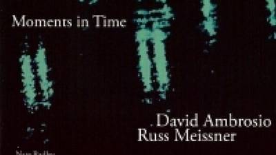 David Ambrosio/Russ Meissner - Moments in Time album review: Get on the bus