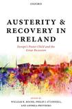 Austerity & Recovery in Ireland: Europe's Poster Child and the Great Recession