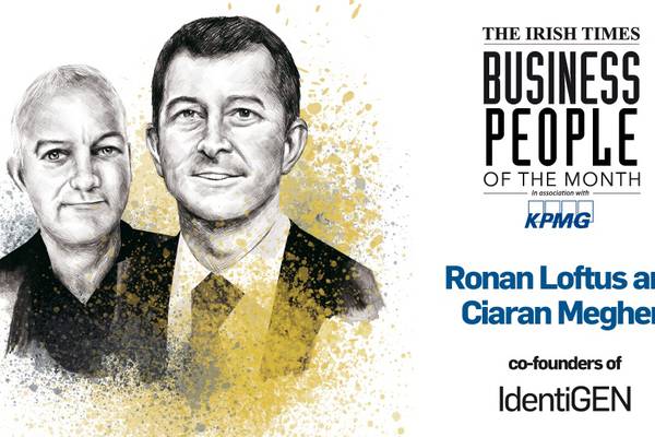 The Irish Times Business Person of the Month: Ronan Loftus and Ciaran Meghen