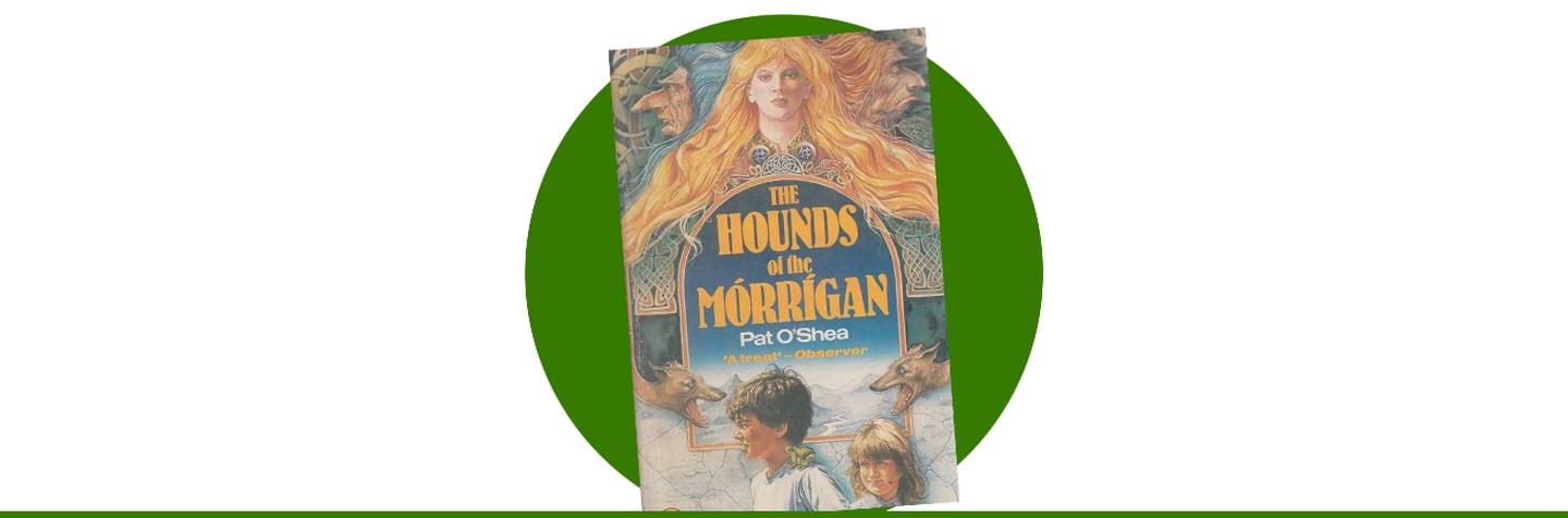 The Hounds of the Morrigan by Pat O’Shea (1985)