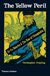 The Yellow Peril Dr Fu Manchu and the Rise of Chinaphobia