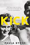 Kick: The True Story of Kick Kennedy, JFK’s Forgotten Sister and the Heir to Chatsworth