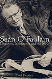 Seán O’Faoláin: Literature, Inheritance and the 1930s