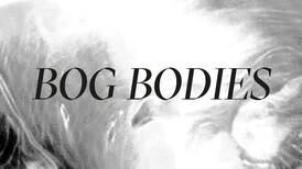 Bog Bodies: Bog Bodies – An exhilarating, soul-nourishing album