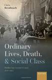 Ordinary Lives, Death, & Social Class: Dublin City Coroner’s Court, 1876-1902