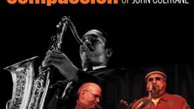 Dave Liebman/Joe Lovano - Compassion: The Music of John Coltrane - drinking deep from the Coltrane cup