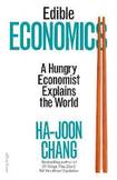 Edible Economics, A Hungry Economist Explains the World 