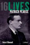 16 LIves: Patrick Pearse