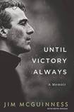 Until Victory Always: A Memoir