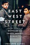 East West Street: On the Origins of Genocide and Crimes Against Humanity