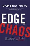 Edge of Chaos: Why Democracy is Failing to Deliver Economic Growth – and How to Fix it