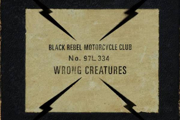Black Rebel Motorcycle Club: Wrong Creatures review – As predictable as a Status Quo set list