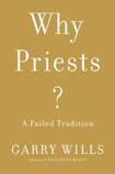 Why Priests? A Failed Tradition