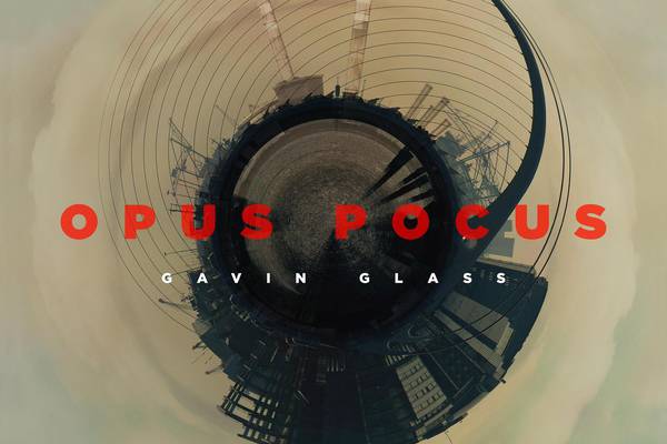 Gavin Glass: Opus Pocus review – A successful experiment