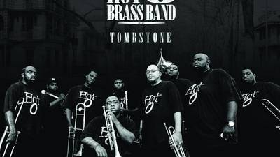 The Hot 8  Brass Band: Tombstone